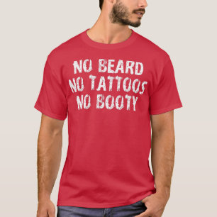 Camiseta Sem barba sem attoos sem booty