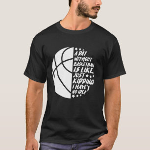 Camiseta Sem Basquete, Não Tenho Ideia De Uma Spa Engraçada