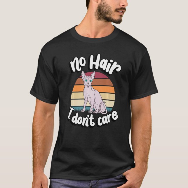 Camiseta Sem Cabelo, não me importo de Sphynx Cat Breed Ama (Frente)