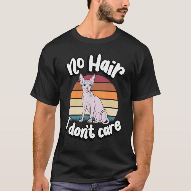 Camiseta Sem Cabelo, não me importo de Sphynx Cat Breed Ama (Frente)