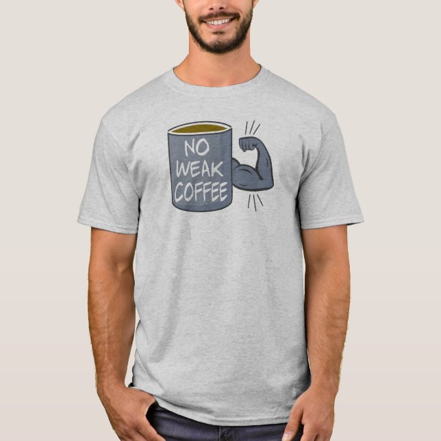 Camiseta Sem Café Fraco (Frente)