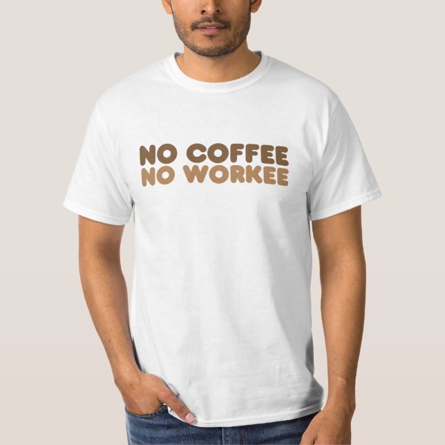 Camiseta Sem Café Sem Trabalho (Frente)