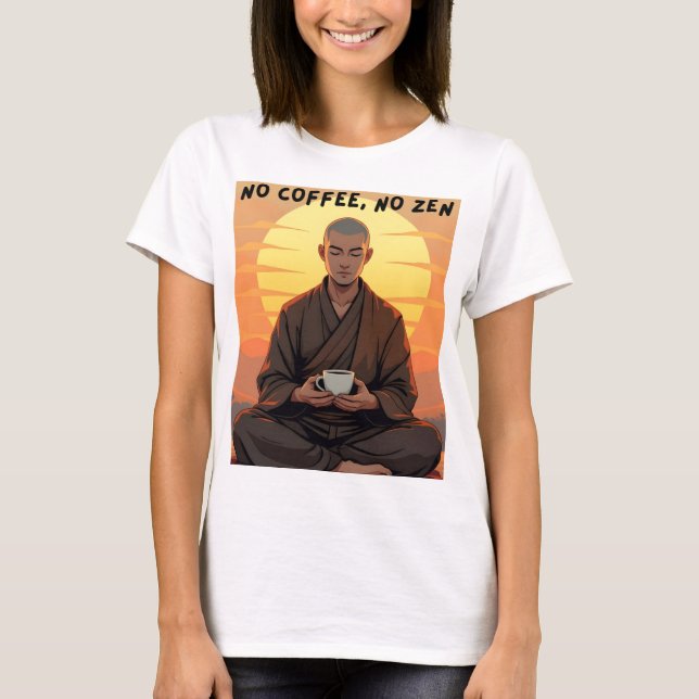 Camiseta Sem Café, Sem Zen (Frente)