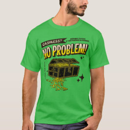 Camiseta Sem caixa? Sem problemas!