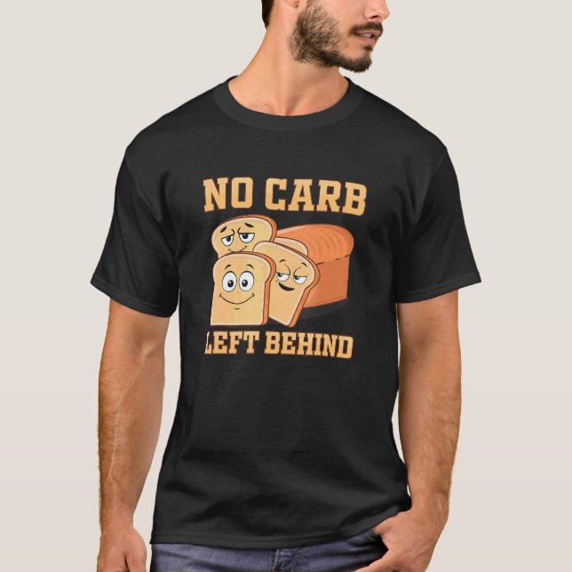 Camiseta Sem Carboidrato Deixado Para Trás Do Carregamento  (Frente)