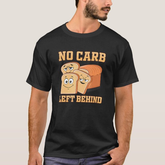 Camiseta Sem Carboidrato Deixado Para Trás Do Carregamento  (Frente)