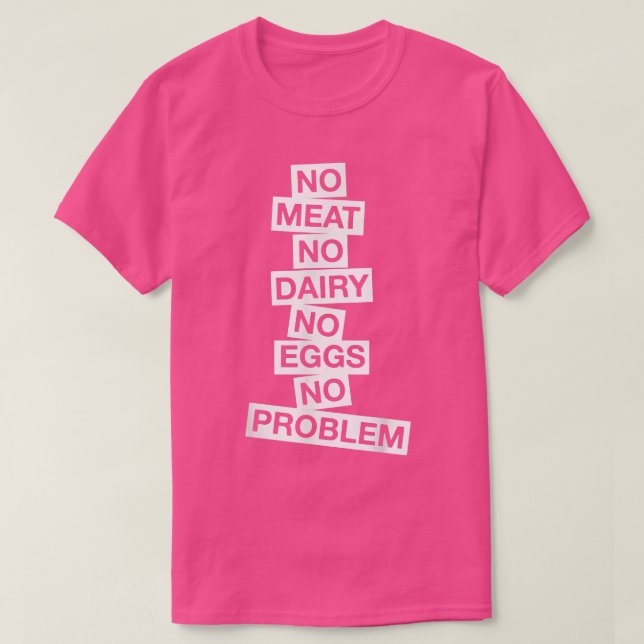 Camiseta Sem Carne Sem Leite Sem Ovos Sem Problema Vegetari (Frente do Design)