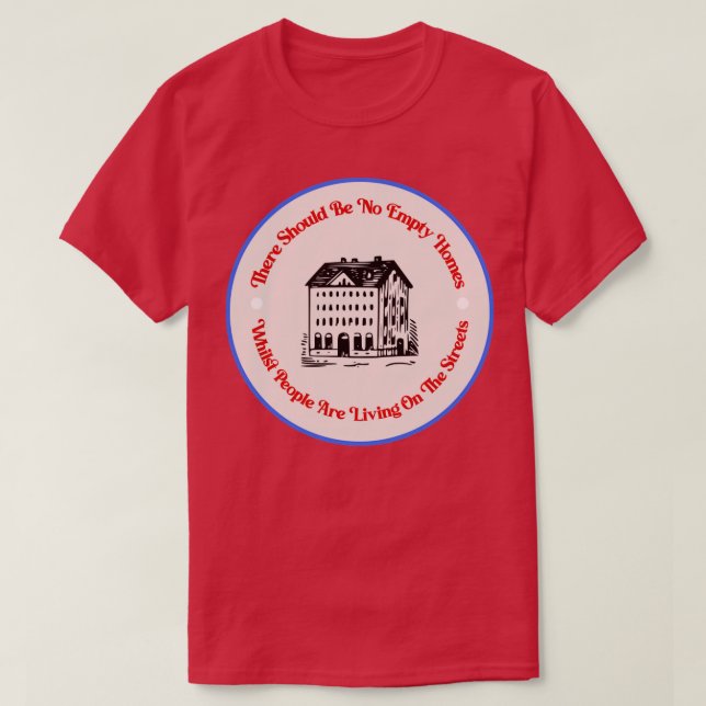 Camiseta Sem Casas Vazias Acabam com os Sem-Abrigo (Frente do Design)