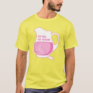 Camiseta Sem chá Sem sombra Sem limonada rosa