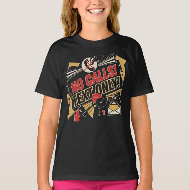 Camiseta Sem Chamadas, Apenas Texto (Frente)