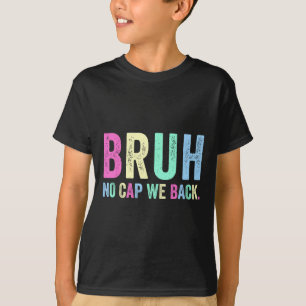 Camiseta Sem Chapeu Nós Voltamos Às Aulas Para Professores 