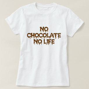 CAMISETA SEM CHOCOLATE SEM VIDA