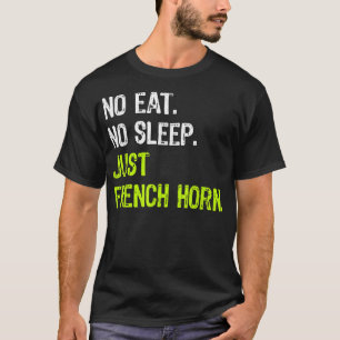 Camiseta Sem Comer Dormir Repetir Apenas Musical Francês Do