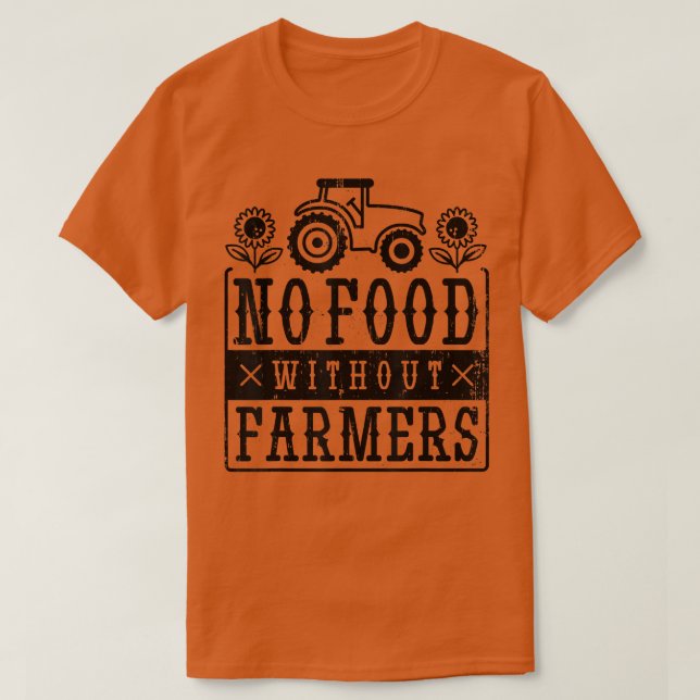 Camiseta sem comida sem fazendeiros, tem fazendeiro engraça (Frente do Design)