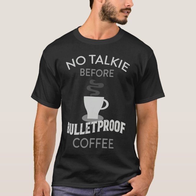 Camiseta Sem Conversa Antes do Café à Prova de Balas   Keto (Frente)