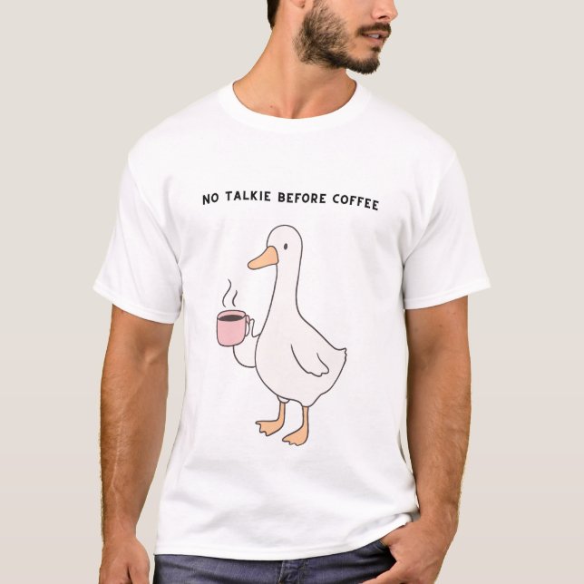 Camiseta Sem Conversa Antes do Café – Amante de Café Pato D (Frente)