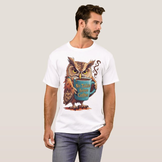 Camiseta Sem Conversa Antes do Café – Coruja Engraçada Aman (Frente Completa)