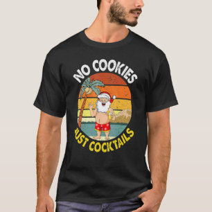 Camiseta Sem Cookies Papais noeis No Verão No Natal Em Julh
