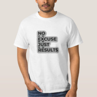 Camiseta Sem Desculpa, Apenas Resultados - Citação Motivaci