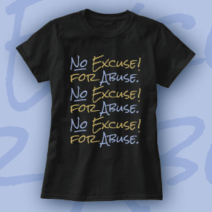 Camiseta Sem Desculpa para Abuso Emocional Suporte Tanya Lu