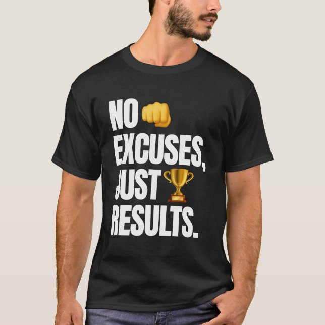 Camiseta Sem desculpas Apenas resulta na motivação do Gym (Frente)
