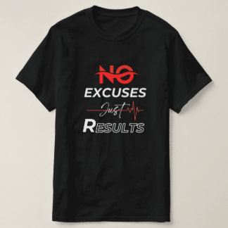Camiseta Sem desculpas apenas resultados