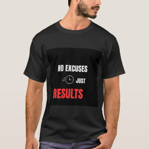 Camiseta Sem Desculpas, Apenas Resultados Motivação de Acad