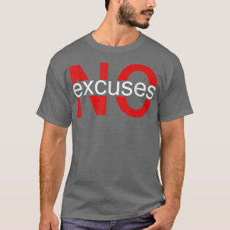Camiseta Sem desculpas Motivação de Empreendedorismo Motiva