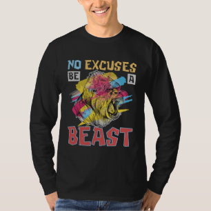 Camiseta Sem Desculpas Seja Uma Fera Para Gorila E Macaco