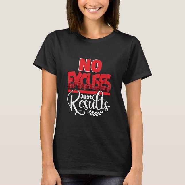 Camiseta Sem desculpas, só resultados engraçados (Frente)