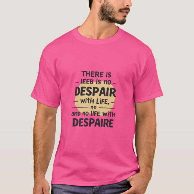 Camiseta Sem Desespero Com A Vida (Frente)