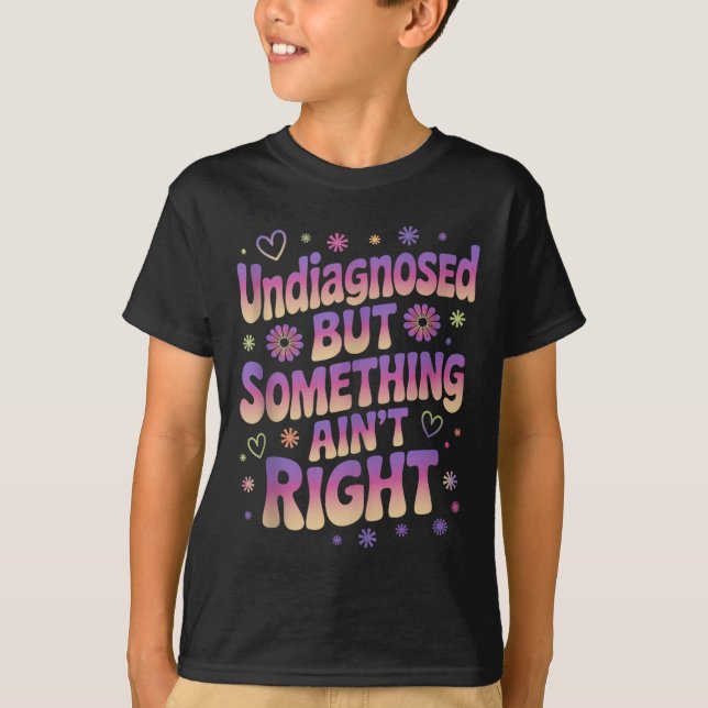 Camiseta Sem Diagnóstico, Mas Sofrendo Um Humor De Saúde Me (Frente)
