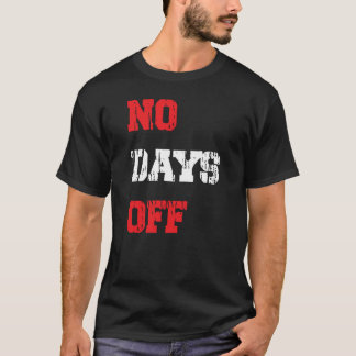 Camiseta Sem Dias de Folga