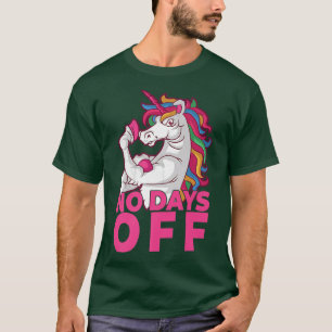 Camiseta Sem Dias de folga - Motivação de ginástica Unicórn