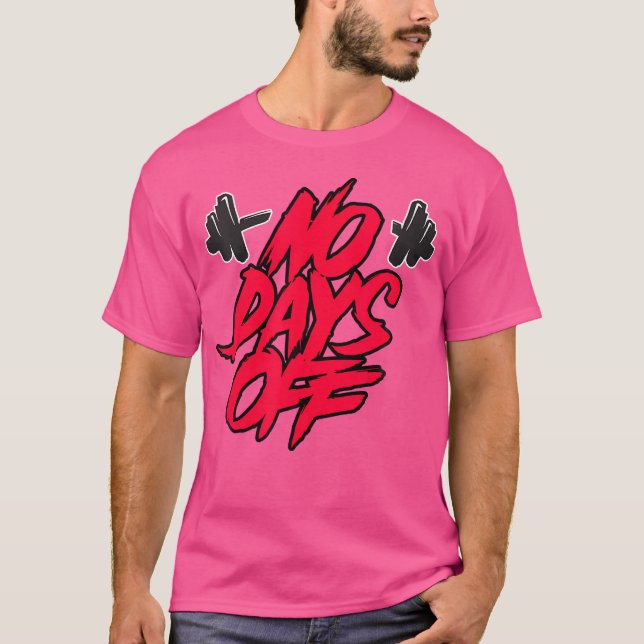 Camiseta Sem Dias De Folga Sem Dia Sem Treinamento (Frente)
