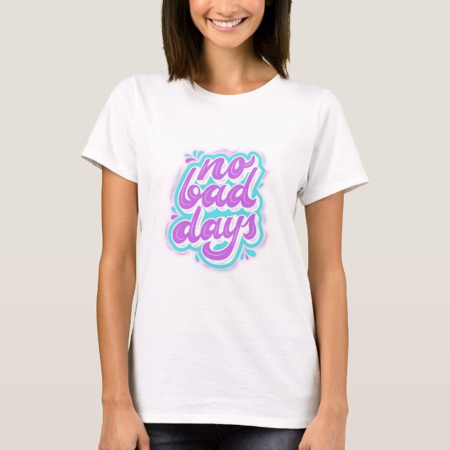 Camiseta Sem Dias Incorretos (Frente)