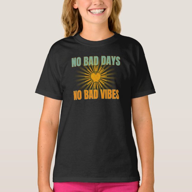 CAMISETA SEM DIAS RUINS NENHUMA COISA RUIM VIBE COTAS POSIT (Frente)