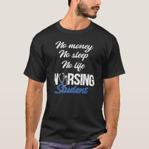 Camiseta Sem Dinheiro Sem Dormir Sem Enfermagem Estudante M