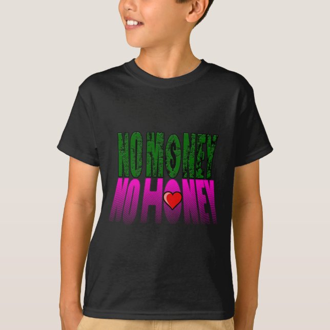 Camiseta sem dinheiro sem mel (Frente)