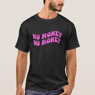 Camiseta Sem Dinheiro, Sem Roupa