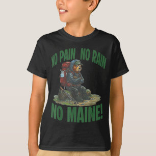 Camiseta Sem dor sem chuva sem maine 