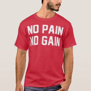 Camiseta Sem Dor Sem Ganhar Malhação Motivação Inspiraciona