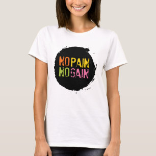 Camiseta Sem Dor Sem Ganho