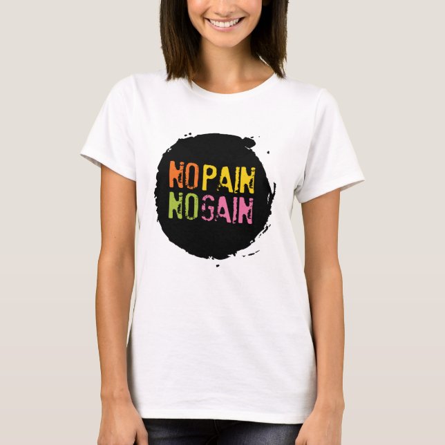 Camiseta Sem Dor Sem Ganho (Frente)