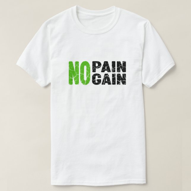 Camiseta Sem Dor, Sem Ganho  (Frente do Design)