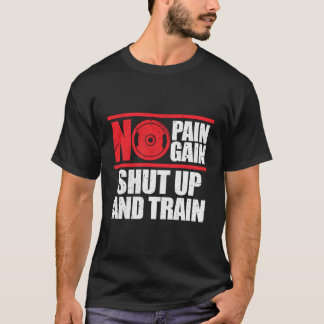 Camiseta Sem Dor Sem Ganho Cale A Boca E Treinar Giro De Co