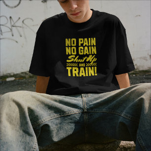 Camiseta Sem Dor, Sem Ganho – Cale a Boca e Treine Motivaçã