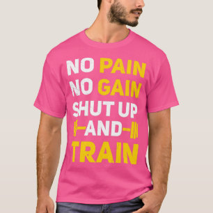 Camiseta Sem Dor Sem Ganho Cale-Se E Treinar