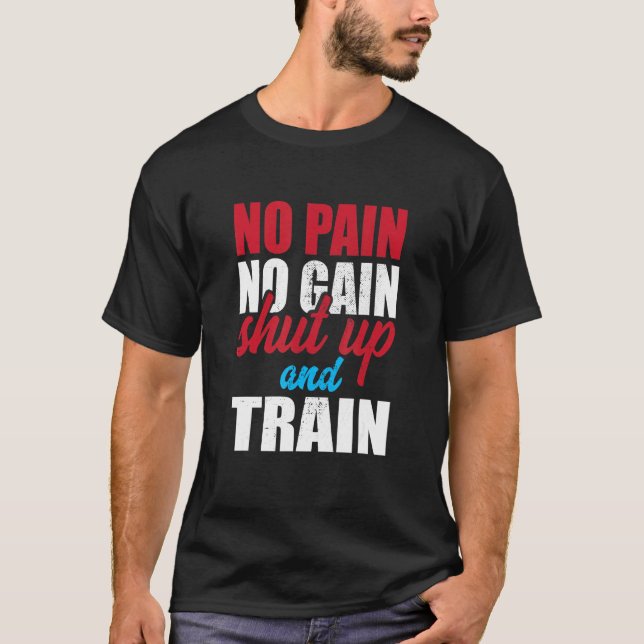 Camiseta Sem Dor Sem Ganho Cale-Se E Treinar Inspiração (Frente)