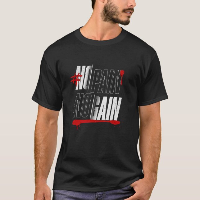 Camiseta Sem Dor Sem Ganho - Design de Motivação de Gym Neg (Frente)